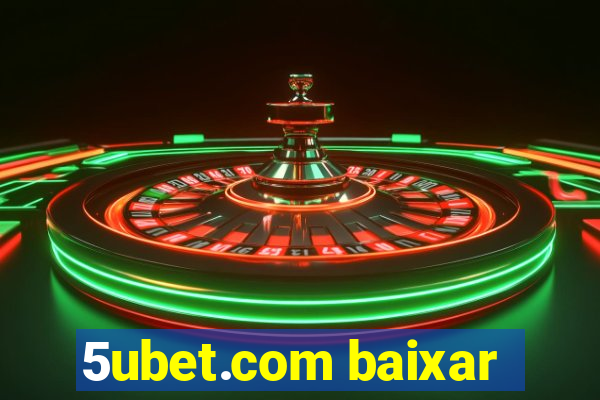 5ubet.com baixar